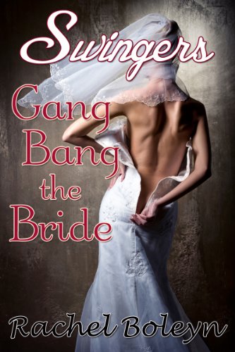 cindy wisner recommends Bride Gang Banged