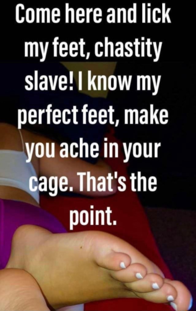 cathy pettis recommends Chastity Foot Slave