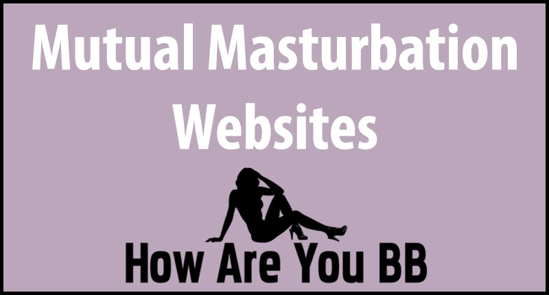 angel alderman recommends mutual masturbation sites pic