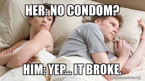 ashley presnail recommends No Condom Meme