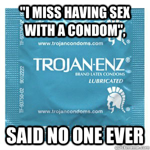 aaron james cox recommends No Condom Meme